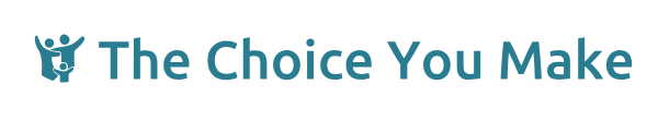 The Choice You Make